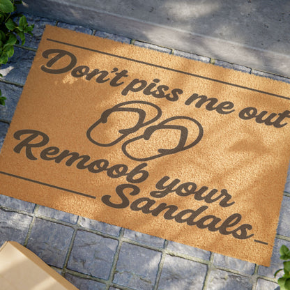 Dont Piss Me Out Welcome Mat