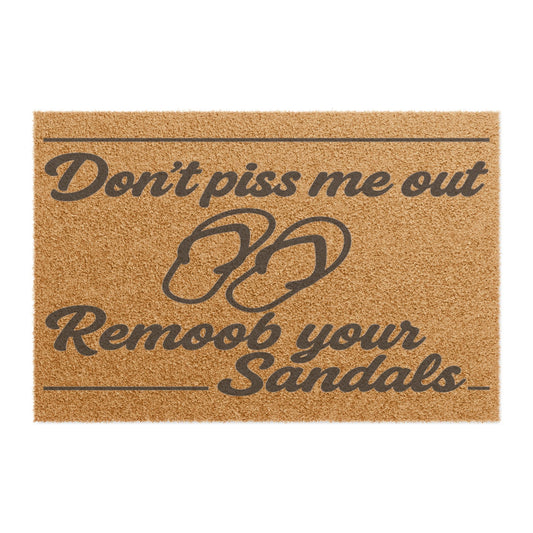 Dont Piss Me Out Welcome Mat