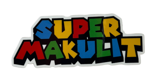 Super Makulit Sticker - 3"